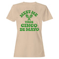 Meet Me At Cinco De Mayo Women's - Adult & Kids T-Shirts, Sweatshirts & Hoodies apparel design preview 1