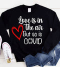 Love Is in the Air Valentine's Day Covid Funny - Adult & Kids T-Shirts, Sweatshirts & Hoodies apparel design preview 1