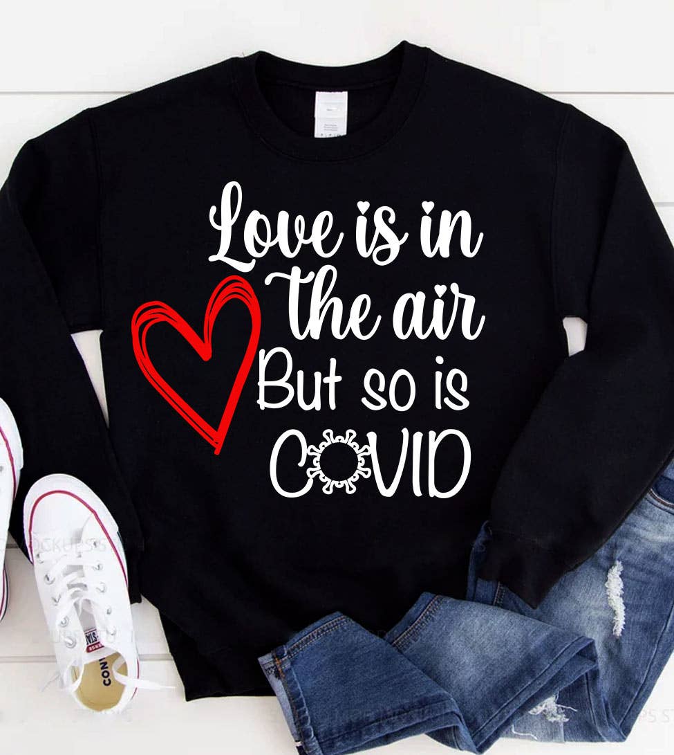 Love Is in the Air Valentine's Day Covid Funny - Adult & Kids T-Shirts, Sweatshirts & Hoodies apparel design preview 1