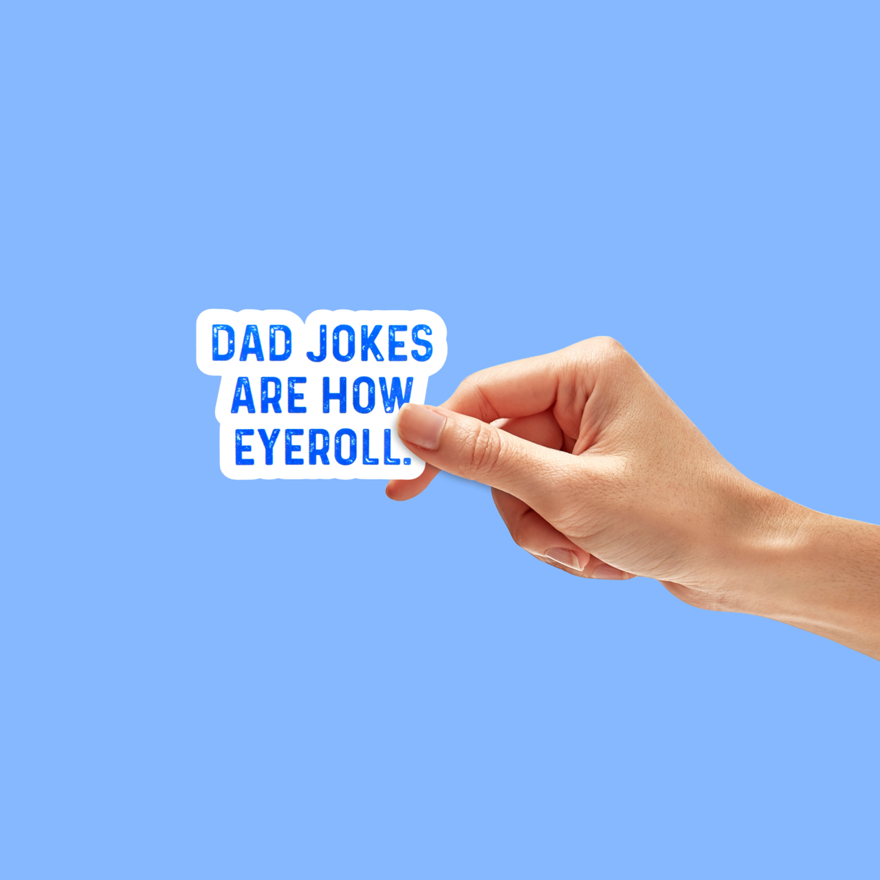 Dad Jokes Are How I Roll Sticker - Adult & Kids T-Shirts, Sweatshirts & Hoodies apparel design preview 1