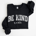 Vintage, Be Kind of A B, Funny, Sarcastic, Meme - Adult & Kids T-Shirts, Sweatshirts & Hoodies apparel design preview 1