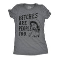 Bitches Are People Too Women's - Adult & Kids T-Shirts, Sweatshirts & Hoodies apparel design preview 1