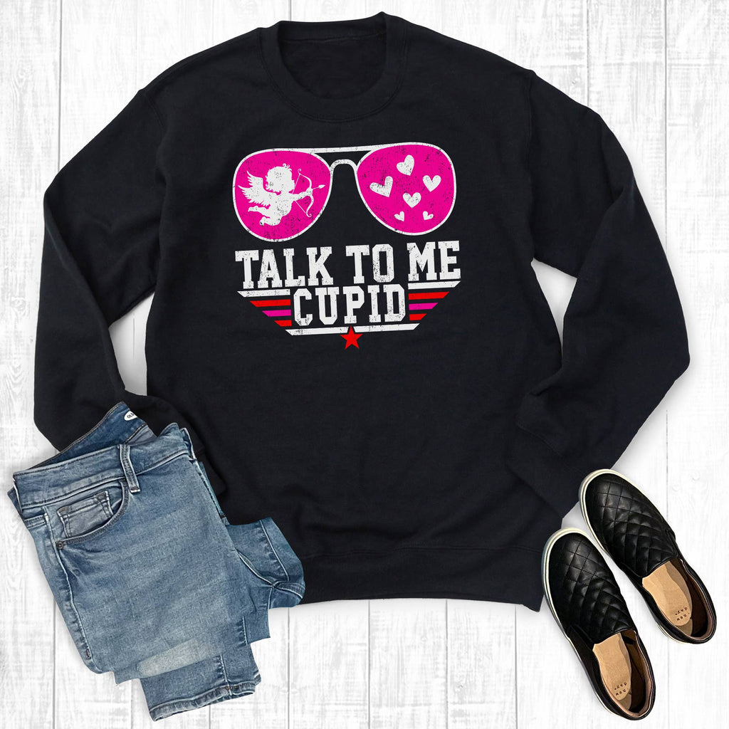 Valentine's Day Talk To Me Cupid - Adult & Kids T-Shirts, Sweatshirts & Hoodies apparel design preview 1