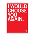 I Would Choose You Again Greeting Card - Adult & Kids T-Shirts, Sweatshirts & Hoodies apparel design preview 1