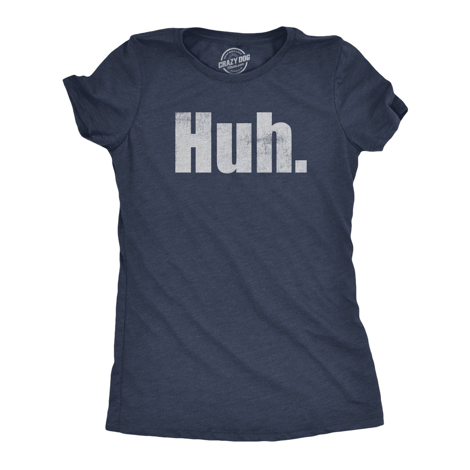 Huh Women's - Adult & Kids T-Shirts, Sweatshirts & Hoodies apparel design preview 1