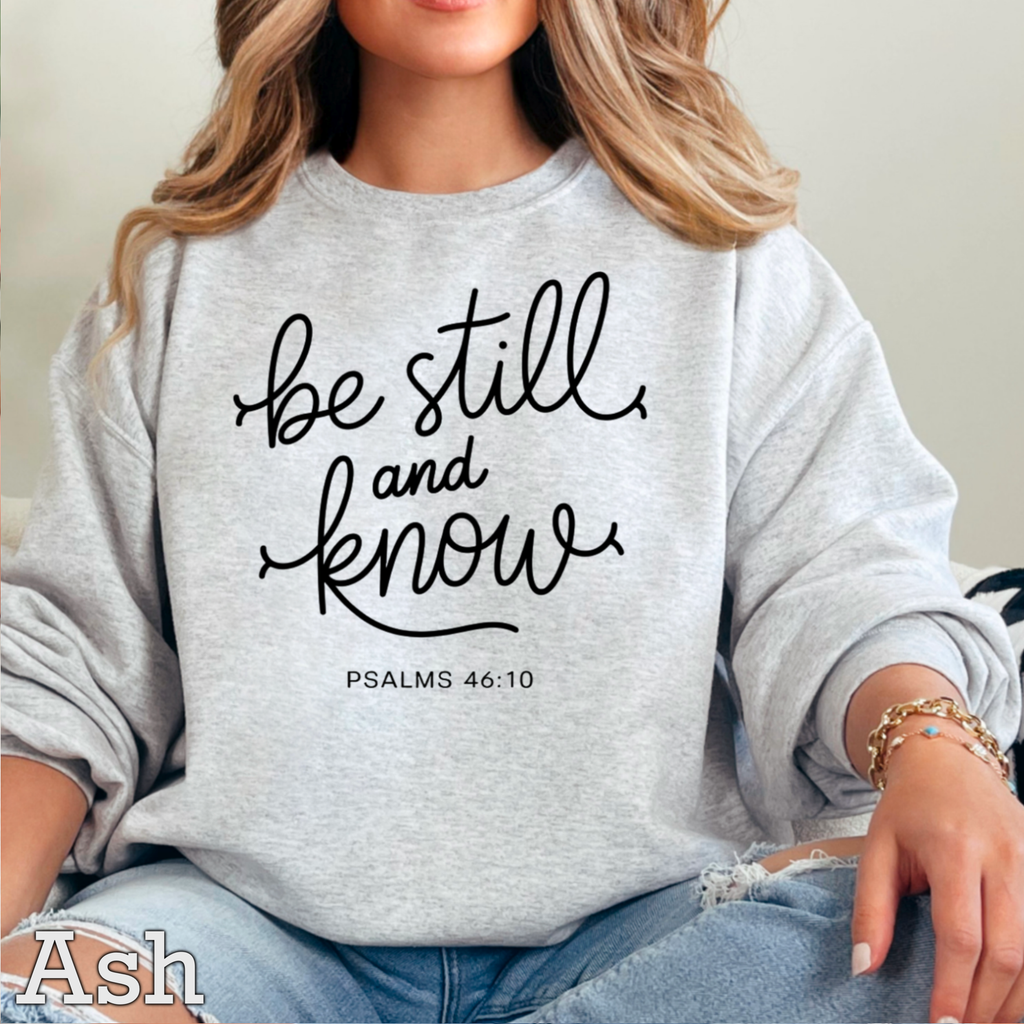 Be Still and Know Christian Graphic Gildan - Adult & Kids T-Shirts, Sweatshirts & Hoodies apparel design preview 1