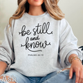 Be Still and Know Christian Graphic Gildan - Adult & Kids T-Shirts, Sweatshirts & Hoodies apparel design preview 1