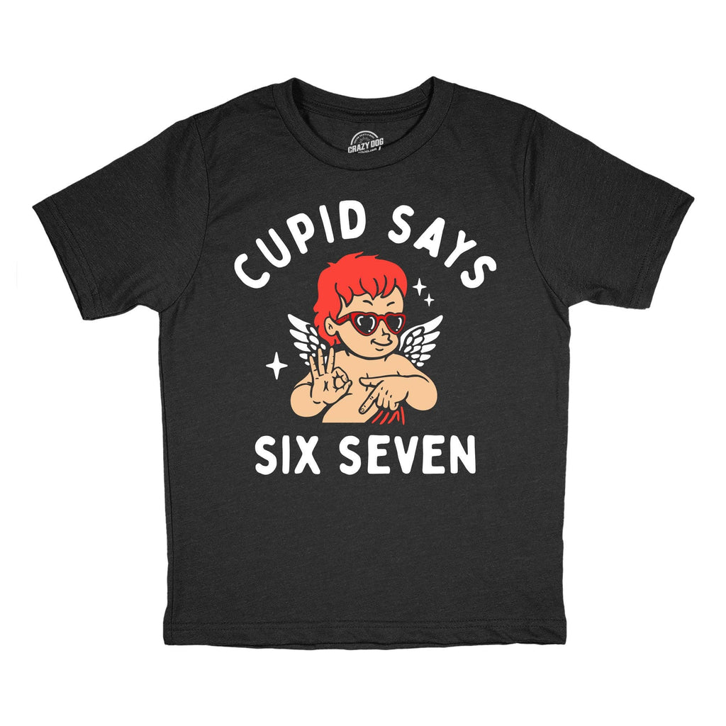 Cupid Says Six Seven - Adult & Kids T-Shirts, Sweatshirts & Hoodies apparel design preview 1