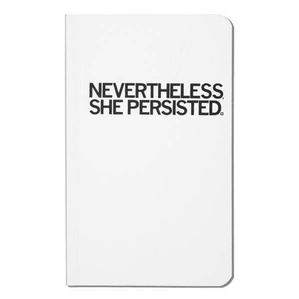 Nevertheless, She Persisted Notebook - Adult & Kids T-Shirts, Sweatshirts & Hoodies apparel design preview 1