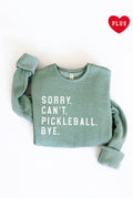 Sorry Can't Pickleball Bye Plus Graphic - Adult & Kids T-Shirts, Sweatshirts & Hoodies apparel design preview 1
