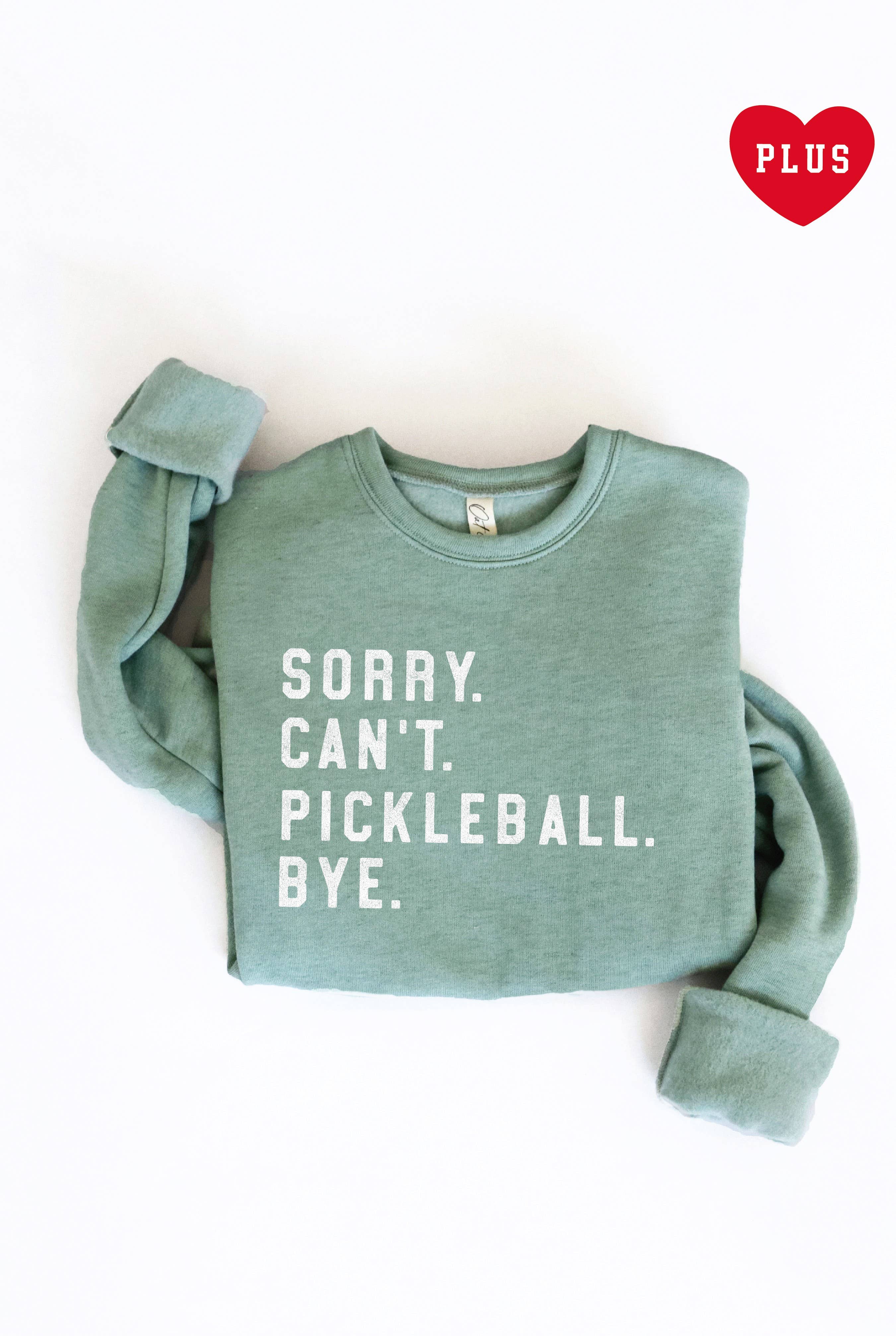 Sorry Can't Pickleball Bye Plus Graphic - Adult & Kids T-Shirts, Sweatshirts & Hoodies apparel design preview 1