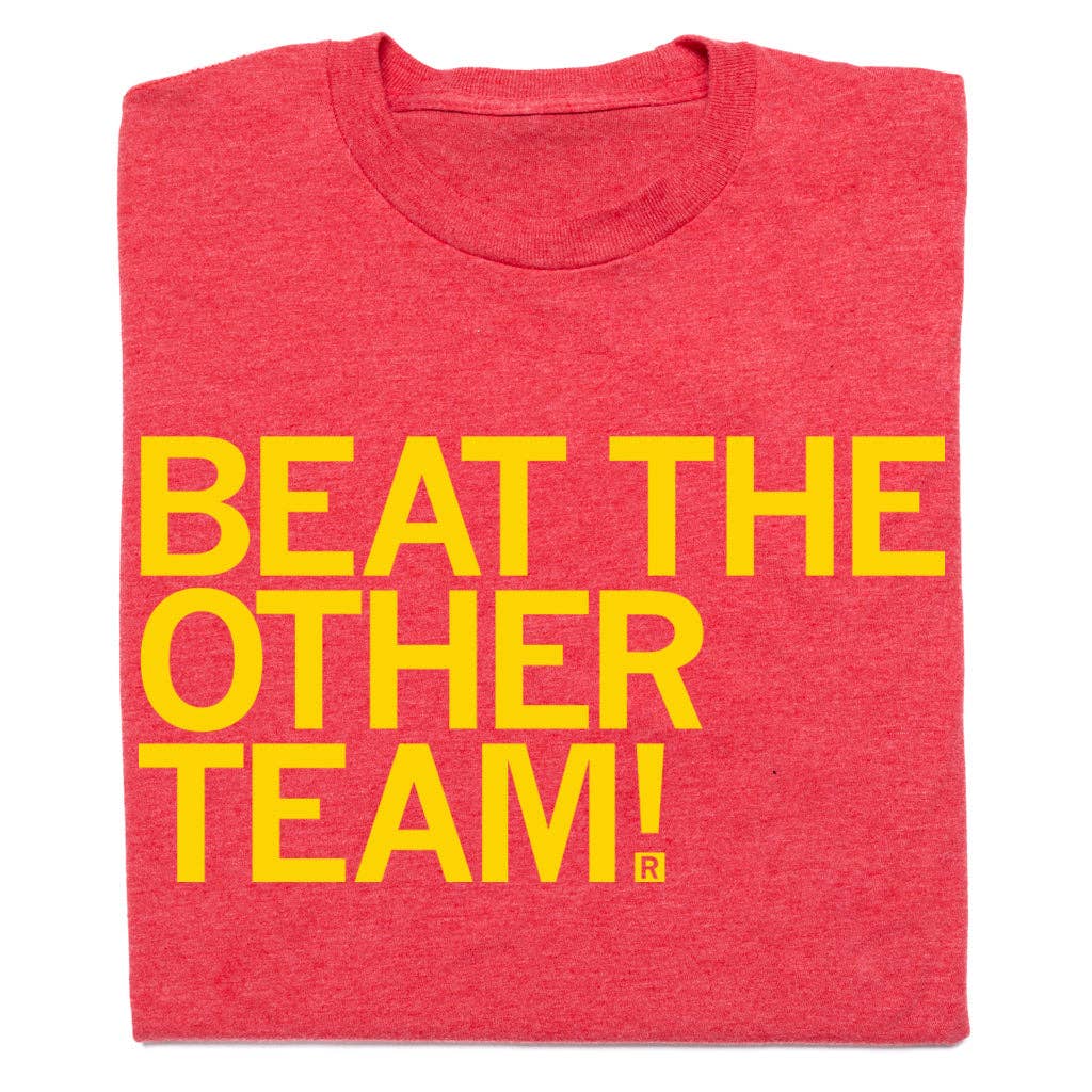 Beat the Other Team Red Gold - Adult & Kids T-Shirts, Sweatshirts & Hoodies apparel design preview 1