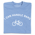 I Can Handle Bars - Adult & Kids T-Shirts, Sweatshirts & Hoodies apparel design preview 1