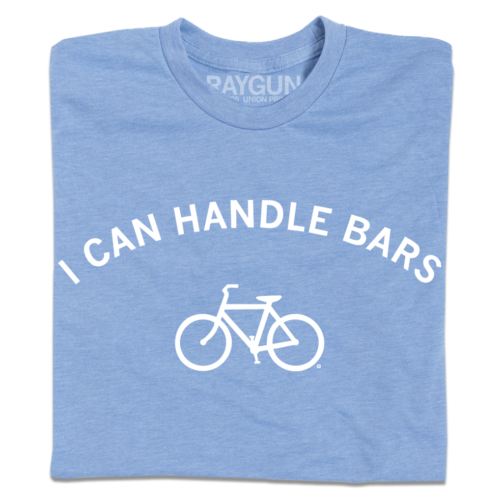 I Can Handle Bars - Adult & Kids T-Shirts, Sweatshirts & Hoodies apparel design preview 1