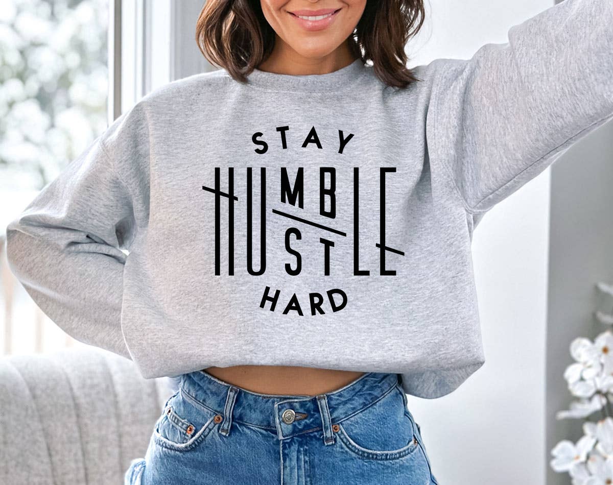 Stay Humble, Hustle Hard Positive Motivational - Adult & Kids T-Shirts, Sweatshirts & Hoodies apparel design preview 1