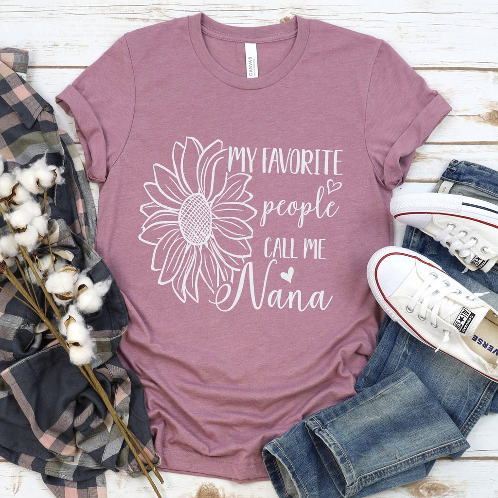 My Favorite People Call Me Nana - Adult & Kids T-Shirts, Sweatshirts & Hoodies apparel design preview 1