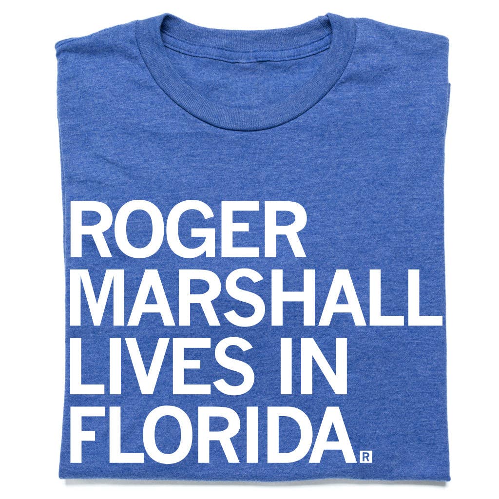 Roger Marshall Lives in Florida - Adult & Kids T-Shirts, Sweatshirts & Hoodies apparel design preview 1