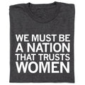 Nation That Trusts Women - Adult & Kids T-Shirts, Sweatshirts & Hoodies apparel design preview 1
