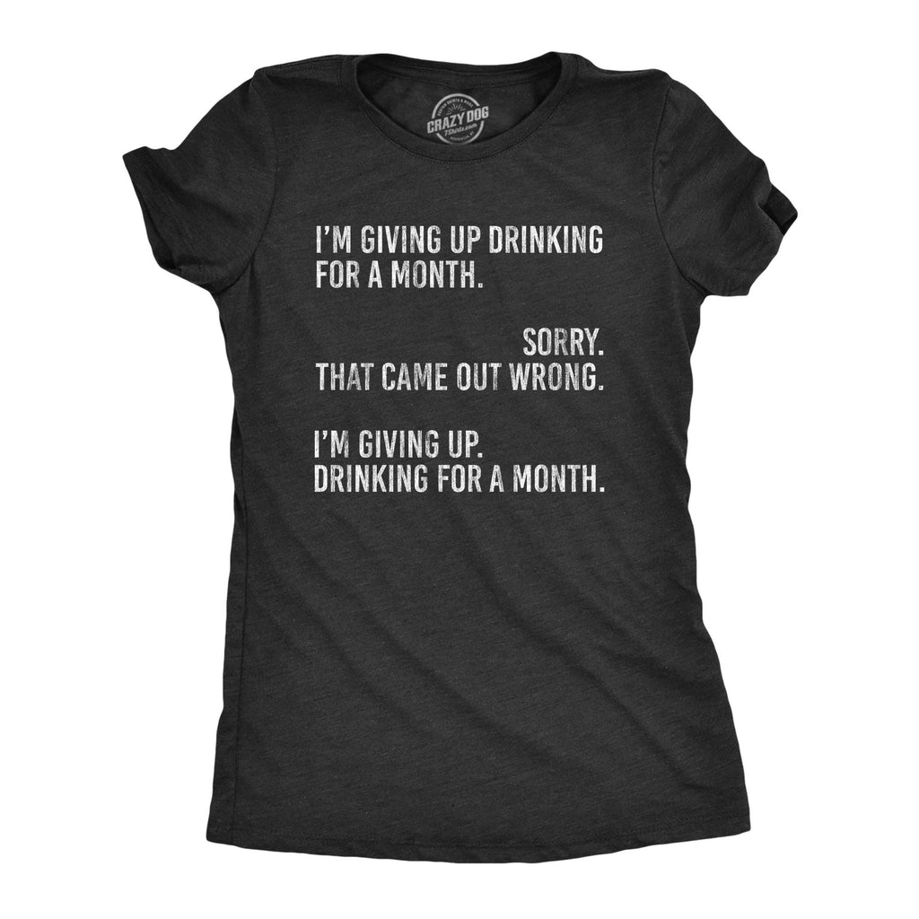 Giving Up Drinking For A Month Women's - Adult & Kids T-Shirts, Sweatshirts & Hoodies apparel design preview 1