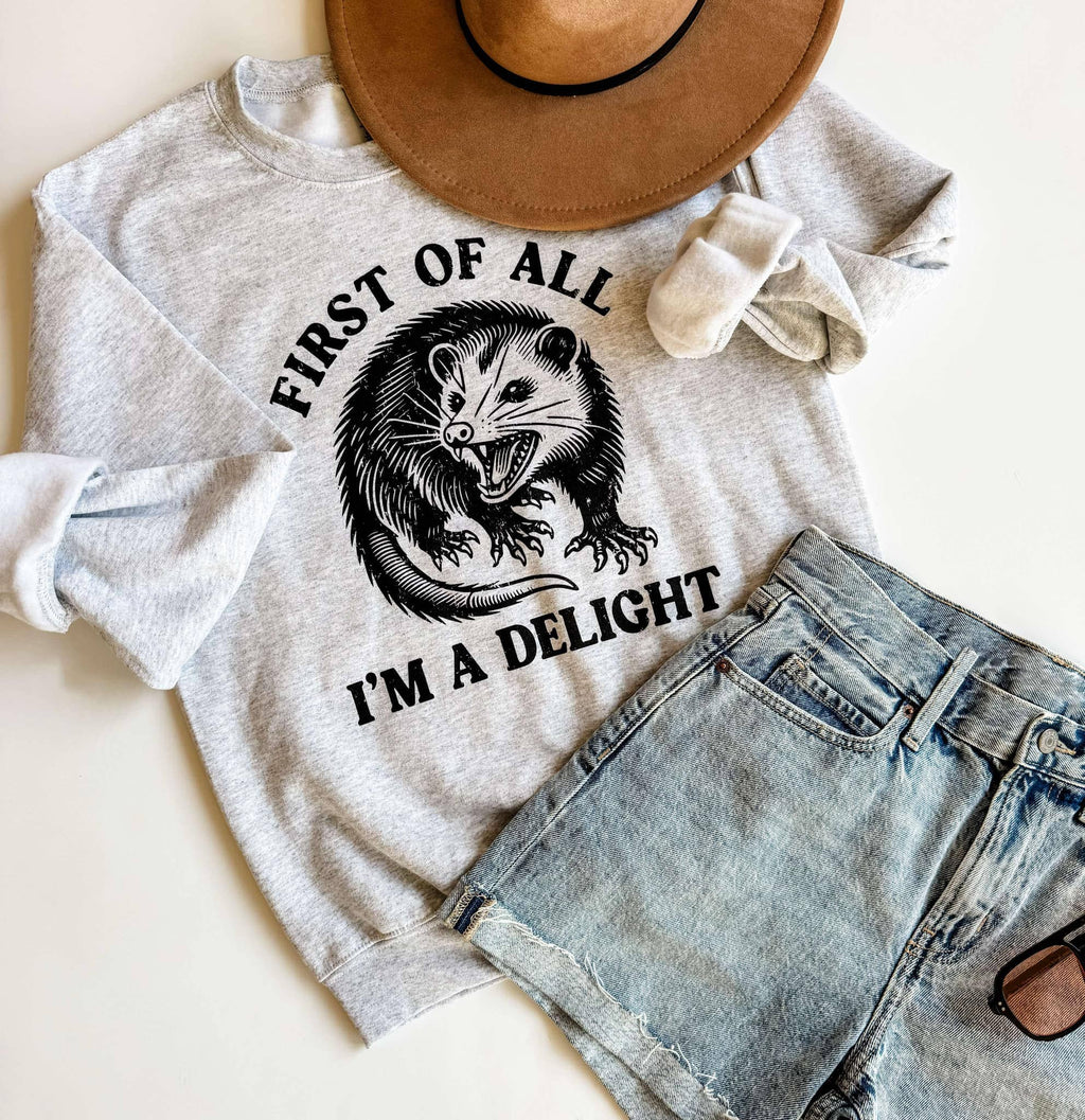 First of All I'm A Delight Funny Crewneck - Adult & Kids T-Shirts, Sweatshirts & Hoodies apparel design preview 1