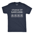 Chance of Sarcasm Men's - Adult & Kids T-Shirts, Sweatshirts & Hoodies apparel design preview 1