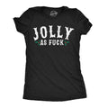 Jolly As Fuck Women's - Adult & Kids T-Shirts, Sweatshirts & Hoodies apparel design preview 1