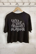 You Are Freaking Awesome Hand Drawing - Adult & Kids T-Shirts, Sweatshirts & Hoodies apparel design preview 1