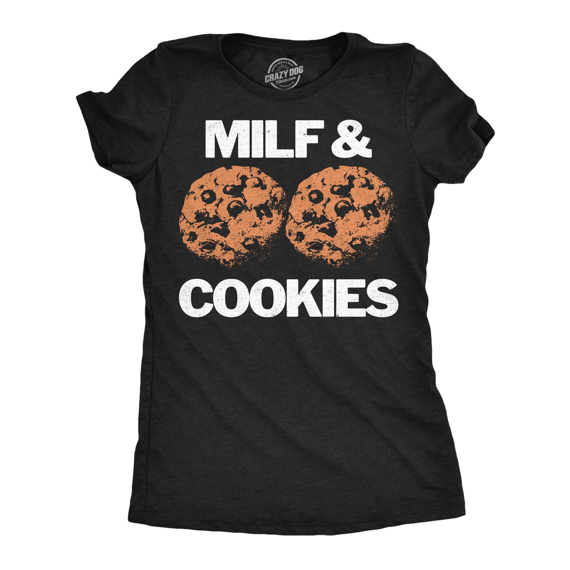 Milf and Cookies Women's - Adult & Kids T-Shirts, Sweatshirts & Hoodies apparel design preview 1
