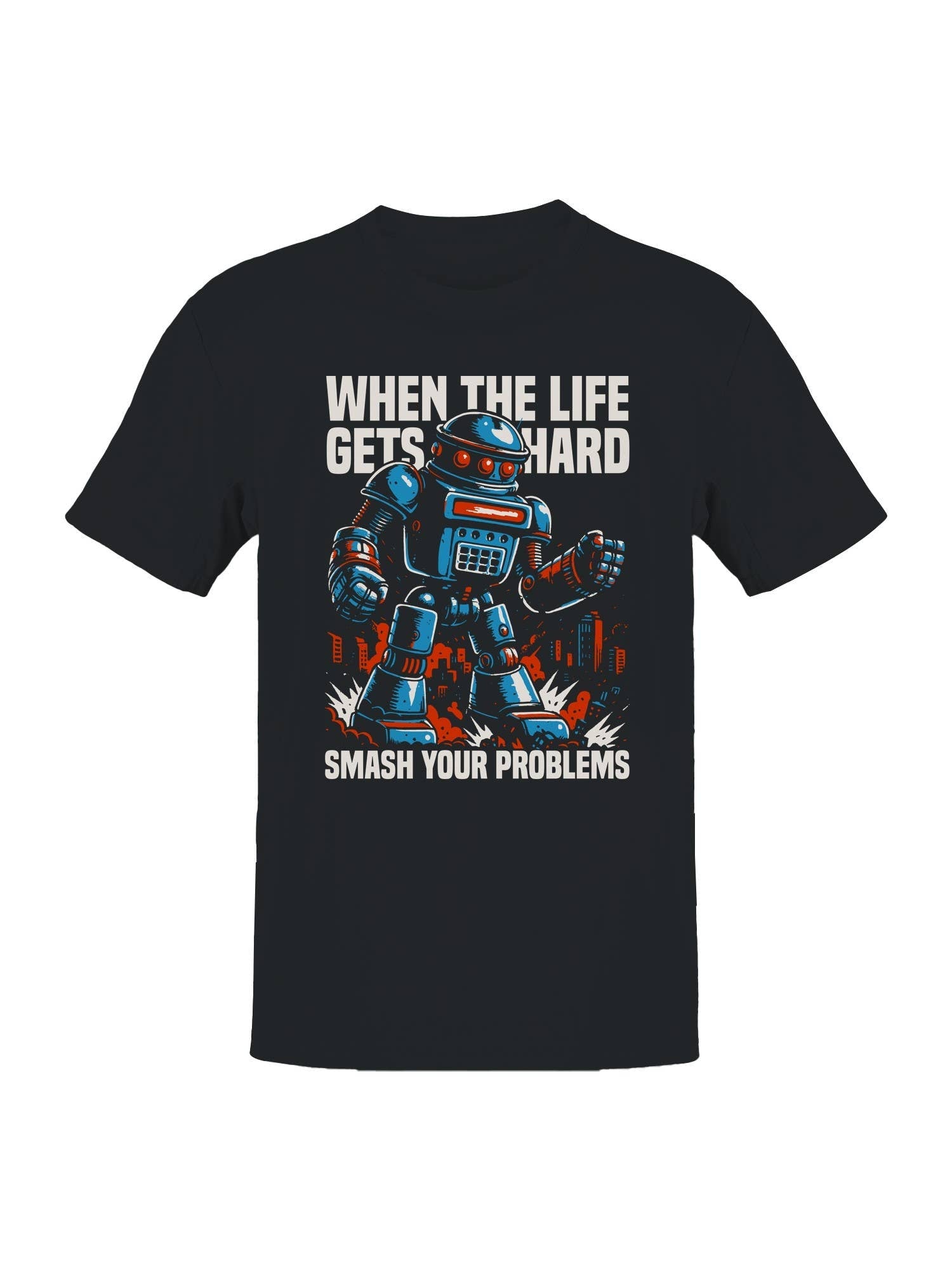 Smash Problems Robot Motivation Men's - Adult & Kids T-Shirts, Sweatshirts & Hoodies apparel design preview 1
