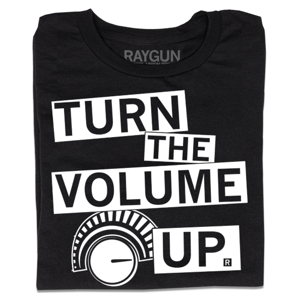 Turn the Volume Up - Adult & Kids T-Shirts, Sweatshirts & Hoodies apparel design preview 1