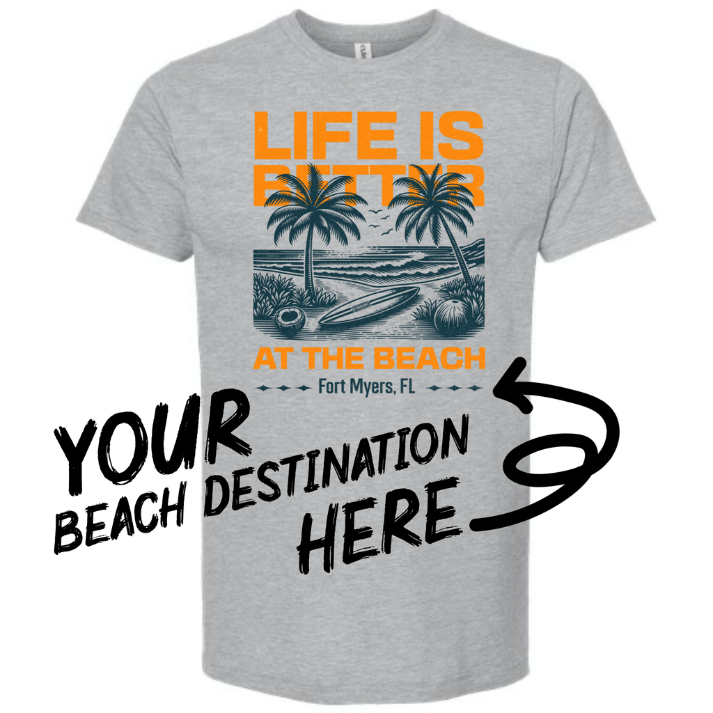 Your Destination Life Is Better At the Beach - Adult & Kids T-Shirts, Sweatshirts & Hoodies apparel design preview 1