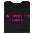 Unsupervised Female - Adult & Kids T-Shirts, Sweatshirts & Hoodies apparel design preview 1
