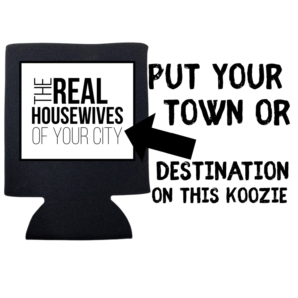 Personalized the Real Housewives of Your Town Can - Adult & Kids T-Shirts, Sweatshirts & Hoodies apparel design preview 1