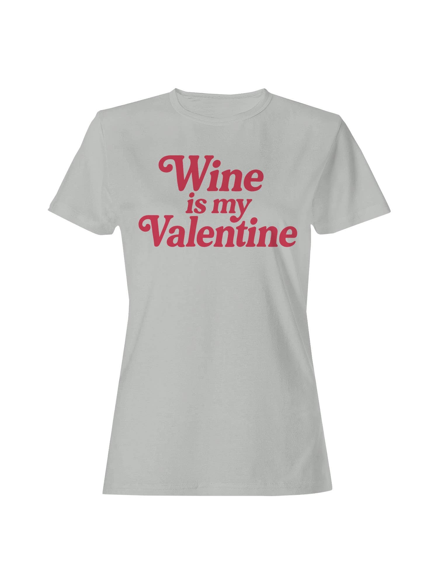 Wine Is My Valentine Design Women's - Adult & Kids T-Shirts, Sweatshirts & Hoodies apparel design preview 1