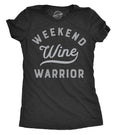 Weekend Warrior Wine Women's - Adult & Kids T-Shirts, Sweatshirts & Hoodies apparel design preview 1