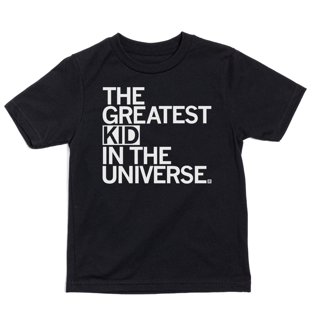 The Greatest Kid in Universe - Adult & Kids T-Shirts, Sweatshirts & Hoodies apparel design preview 1