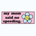 No Speeding Bumper Sticker Decal, Funny Car - Adult & Kids T-Shirts, Sweatshirts & Hoodies apparel design preview 1