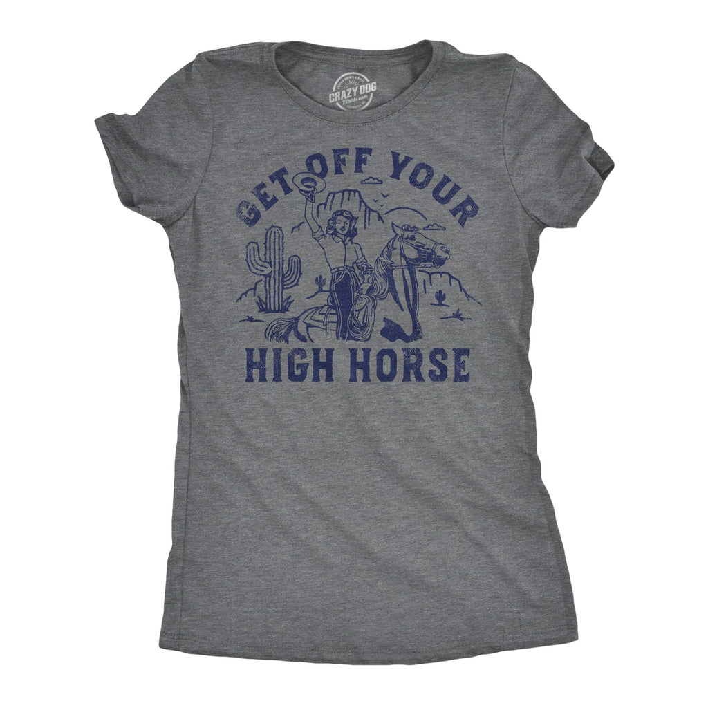 Get Off Your High Horse Women's - Adult & Kids T-Shirts, Sweatshirts & Hoodies apparel design preview 1