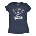 Theres No Place Like Home Women's - Adult & Kids T-Shirts, Sweatshirts & Hoodies apparel design preview 1