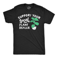 Support Your Local Plant Dealer Men's - Adult & Kids T-Shirts, Sweatshirts & Hoodies apparel design preview 1
