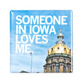 Someone Loves Me Ia Photo Metal Magnet - Adult & Kids T-Shirts, Sweatshirts & Hoodies apparel design preview 1