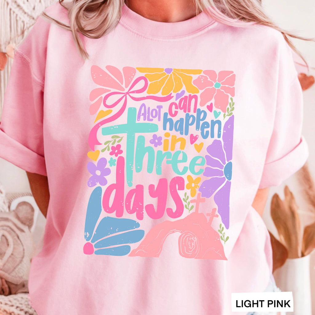 A Lot Can Happen in 3 Days Easter Graphic Gildan - Adult & Kids T-Shirts, Sweatshirts & Hoodies apparel design preview 1