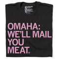 Omaha: Mail You Meat (R) - Adult & Kids T-Shirts, Sweatshirts & Hoodies apparel design preview 1