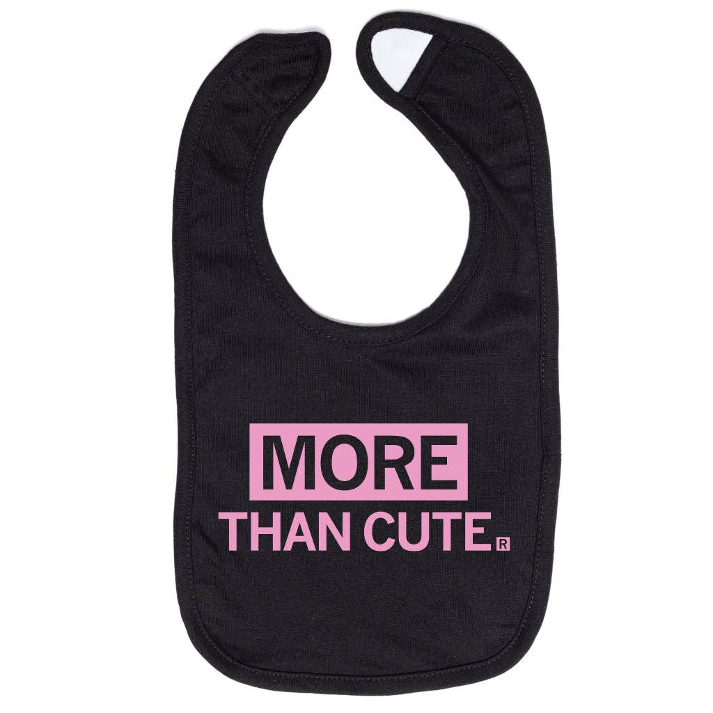 More Than Cute Bib - Adult & Kids T-Shirts, Sweatshirts & Hoodies apparel design preview 1