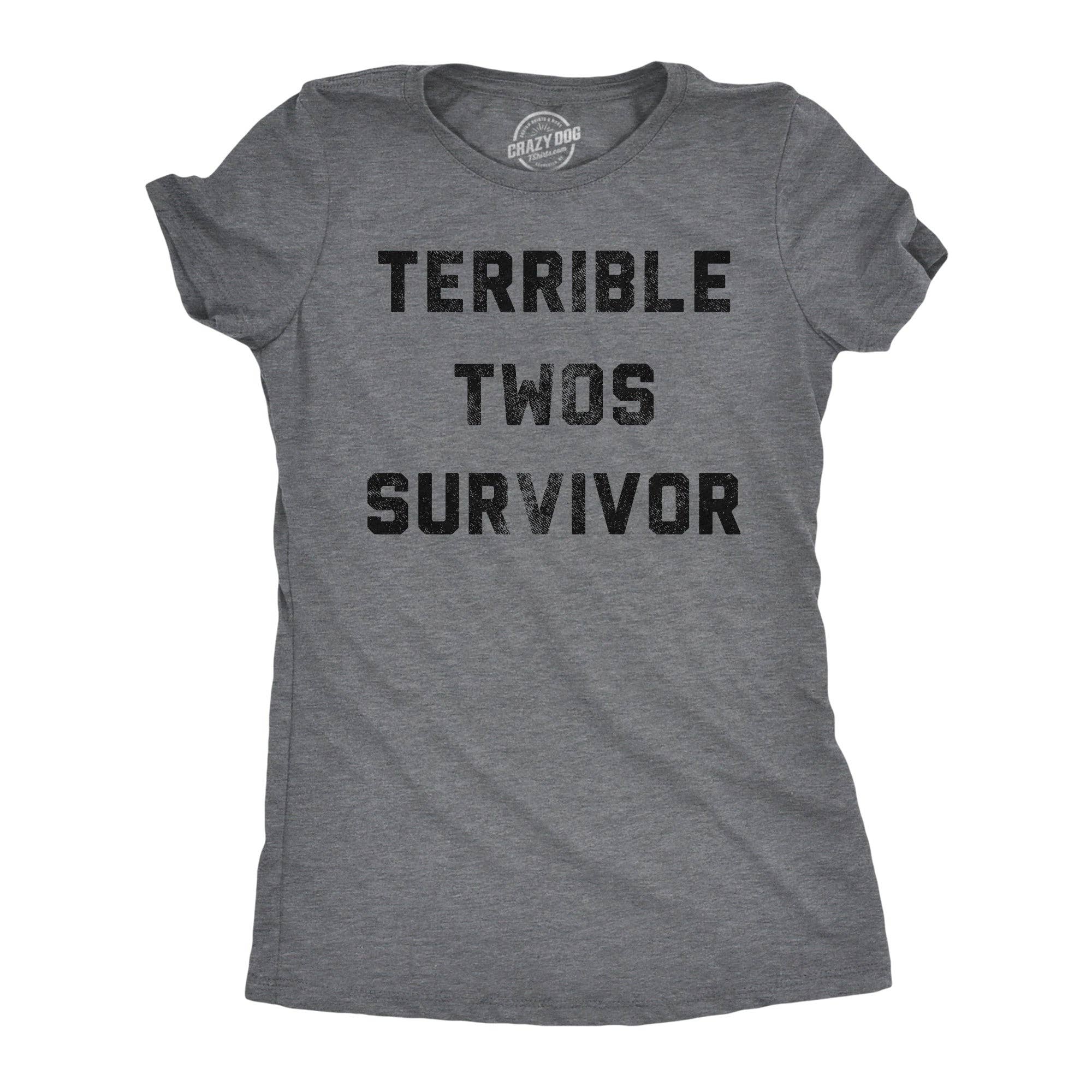Terrible Twos Survivor Women's - Adult & Kids T-Shirts, Sweatshirts & Hoodies apparel design preview 1