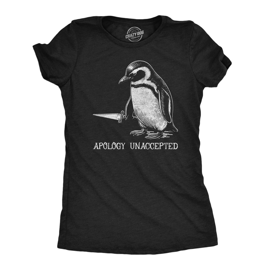 Apology Unaccepted Women's - Adult & Kids T-Shirts, Sweatshirts & Hoodies apparel design preview 1