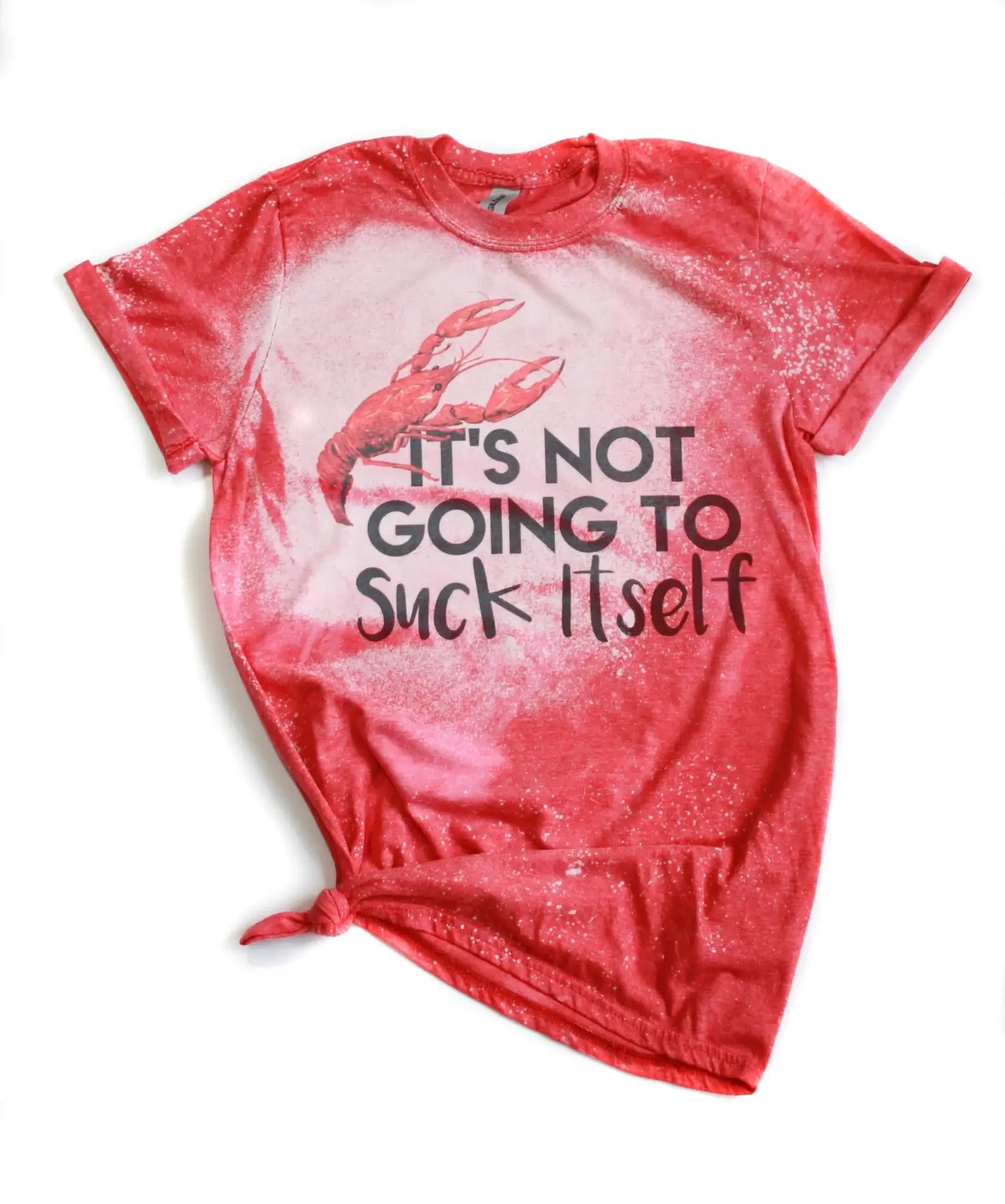 It's Not Going To Suck Itself Crawfish Bleached - Adult & Kids T-Shirts, Sweatshirts & Hoodies apparel design preview 1