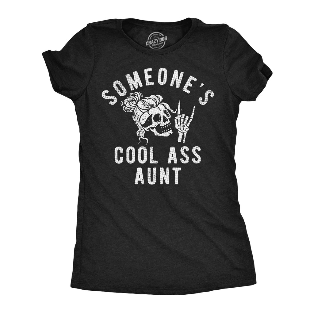 Someones Cool Ass Aunt Women's - Adult & Kids T-Shirts, Sweatshirts & Hoodies apparel design preview 1