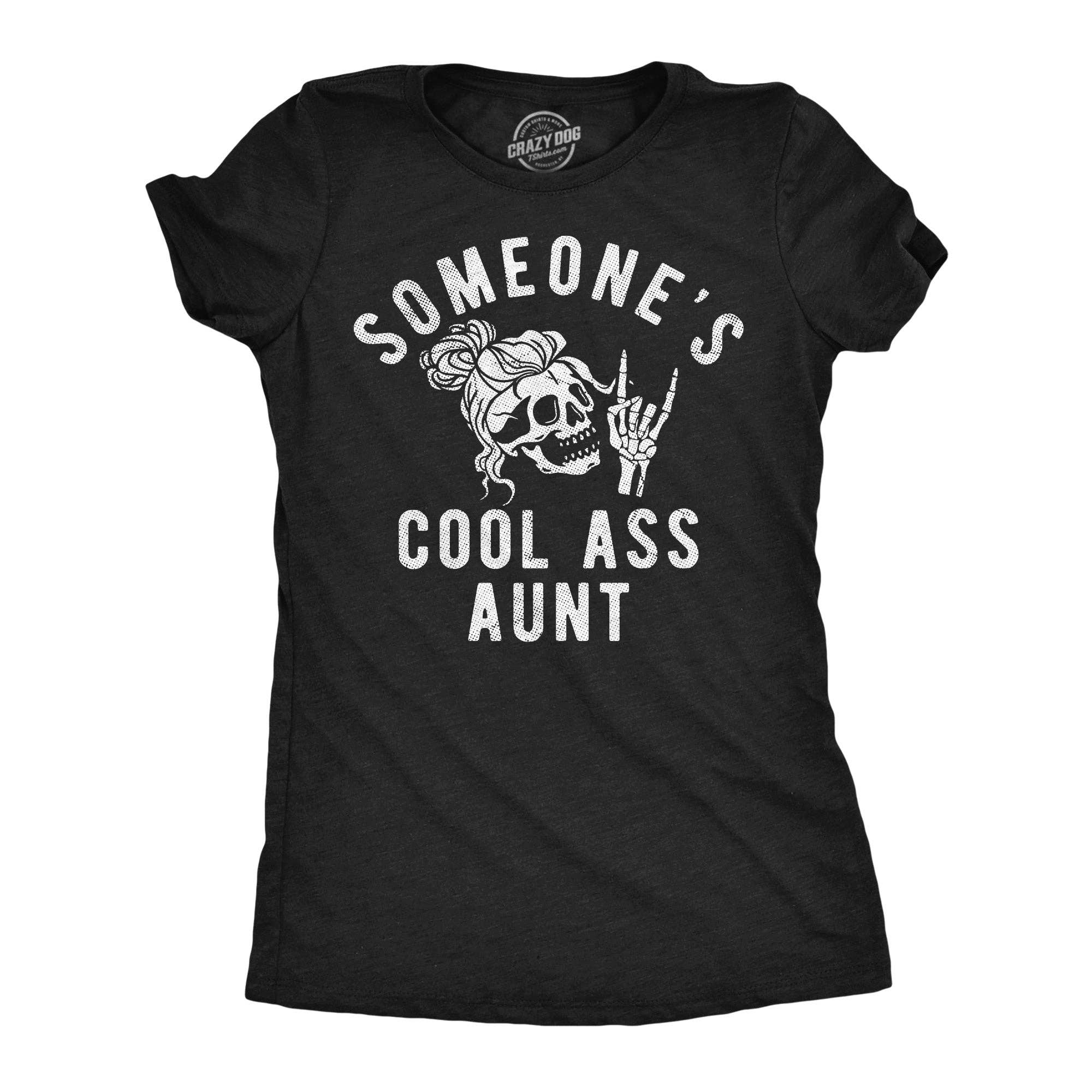Someones Cool Ass Aunt Women's - Adult & Kids T-Shirts, Sweatshirts & Hoodies apparel design preview 1