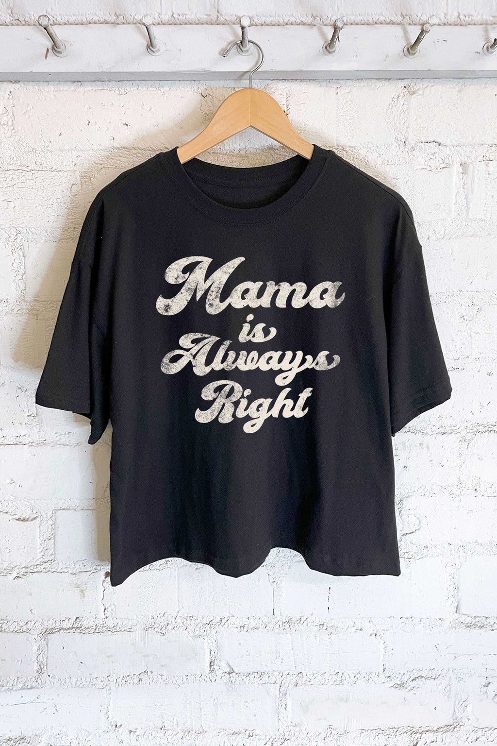 Mama Is Always Right - Adult & Kids T-Shirts, Sweatshirts & Hoodies apparel design preview 1